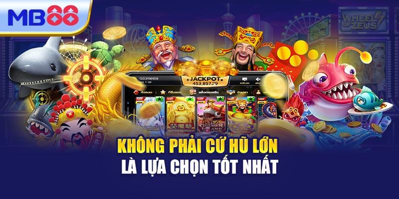 Không Phải Cứ Hũ Lớn Là Lựa Chọn Tốt Nhất